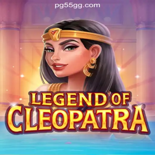 Discover the Thrills of LegendOfCleopatra on 55GG.COM Plataforma Oficial Slots Brasil